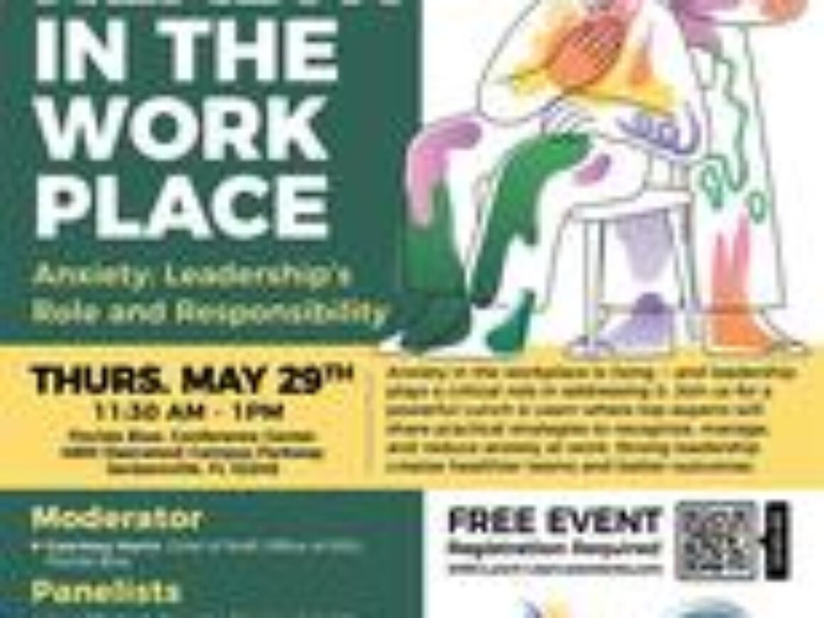 Mental Health: Workplace Anxiety and Leadership’s Role and Responsibility