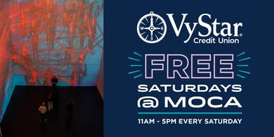 VyStar Free Saturdays @ MOCA VyStar Free Saturdays @ MOCA