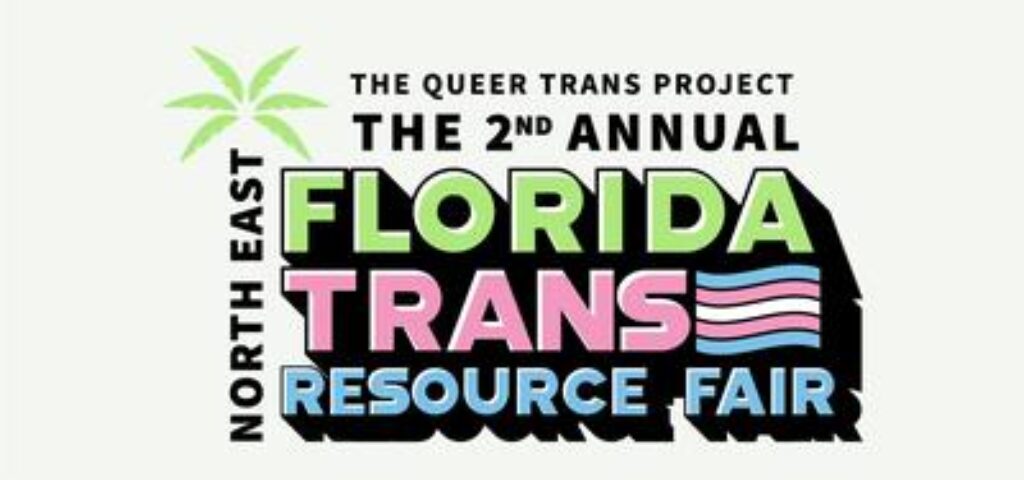 The 2nd Annual North East Florida Trans Resource Fair