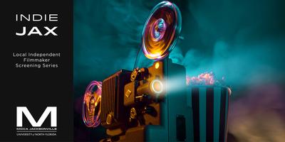 IndieJAX: An Independent Filmmaker Screening Series